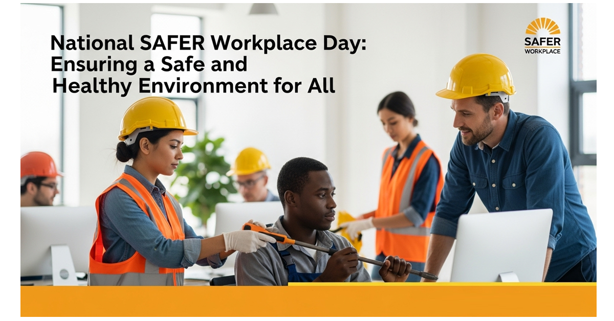 National SAFER Workplace Day