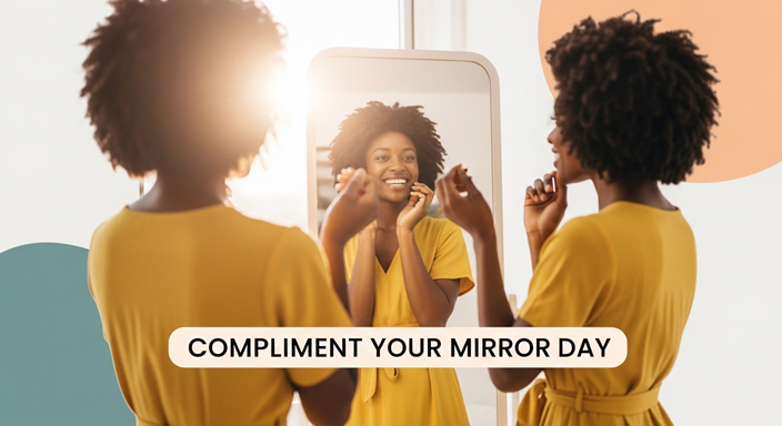 Compliment Your Mirror Day