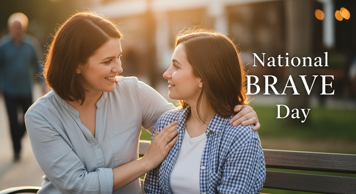 National BRAVE Day 2025: Celebrating Courage and Resilience